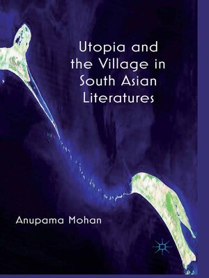 cover image of Utopia and the Village in South Asian Literatures